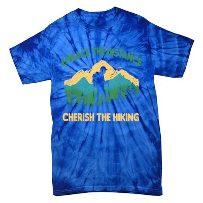 Hiking Through Distance Gift Tie-Dye T-Shirt