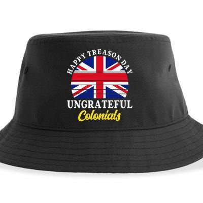 Happy Treason Day Ungrateful Colonials 4th Of July Sustainable Bucket Hat