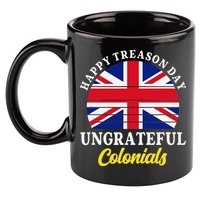Happy Treason Day Ungrateful Colonials 4th Of July 11oz C Handle Ceramic Mug