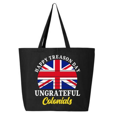 Happy Treason Day Ungrateful Colonials 4th Of July 25L Jumbo Tote