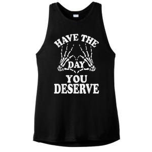 Have The Day You Deserve Ladies PosiCharge Tri-Blend Wicking Tank