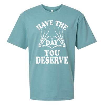 Have The Day You Deserve Sueded Cloud Jersey T-Shirt