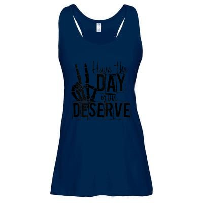 Have The Day You Deserve Saying Cool Motivational Quote Ladies Essential Flowy Tank