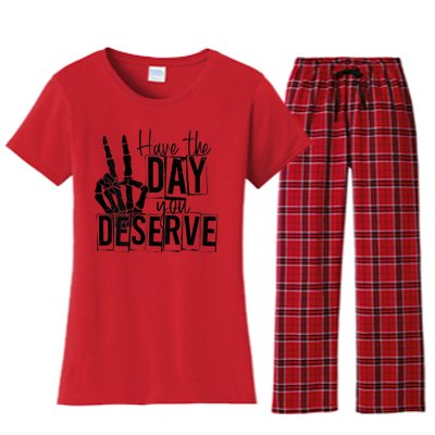 Have The Day You Deserve Saying Cool Motivational Quote Women's Flannel Pajama Set