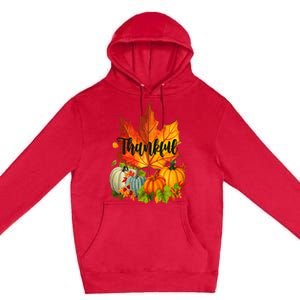 Happpy Thanksgiving Day Autumn Fall Maple Leaves Thankful Premium Pullover Hoodie