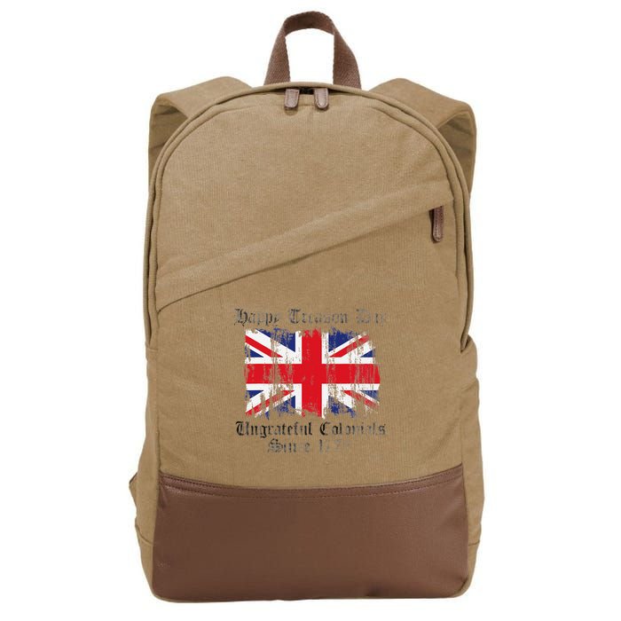 Happy Treason Day Ungrateful Colonials 1776 4th of July Cotton Canvas Backpack