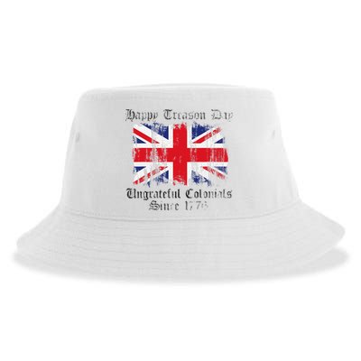 Happy Treason Day Ungrateful Colonials 1776 4th of July Sustainable Bucket Hat
