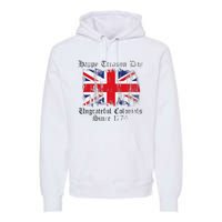 Happy Treason Day Ungrateful Colonials 1776 4th of July Premium Hoodie