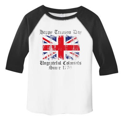 Happy Treason Day Ungrateful Colonials 1776 4th of July Toddler Fine Jersey T-Shirt