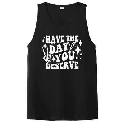 Have The Day You Deserve PosiCharge Competitor Tank