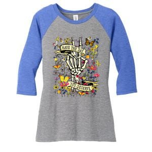 Have The Day You Deserve Skeleton Peace Hand Sign Floral Women's Tri-Blend 3/4-Sleeve Raglan Shirt