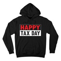 Happy Tax Day T Design Hoodie