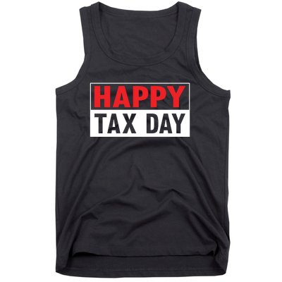 Happy Tax Day T Design Tank Top