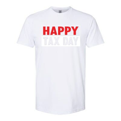 Happy Tax Day T Design Softstyle® CVC T-Shirt