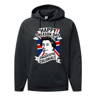 Happy Treason Day Ungrateful Colonials Funny 4th Of July Performance Fleece Hoodie