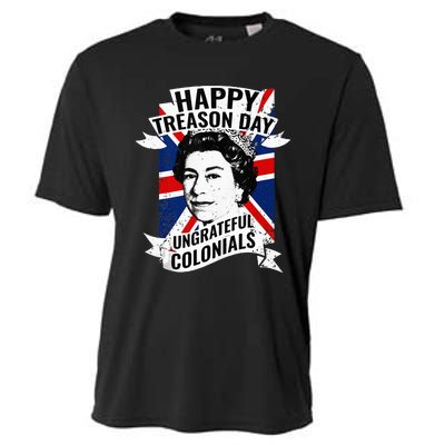 Happy Treason Day Ungrateful Colonials Funny 4th Of July Cooling Performance Crew T-Shirt