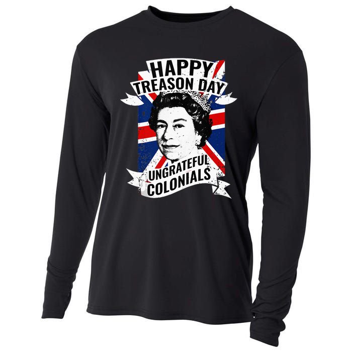 Happy Treason Day Ungrateful Colonials Funny 4th Of July Cooling Performance Long Sleeve Crew