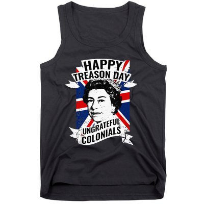 Happy Treason Day Ungrateful Colonials Funny 4th Of July Tank Top