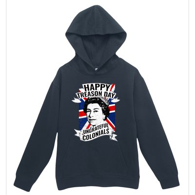 Happy Treason Day Ungrateful Colonials Funny 4th Of July Urban Pullover Hoodie