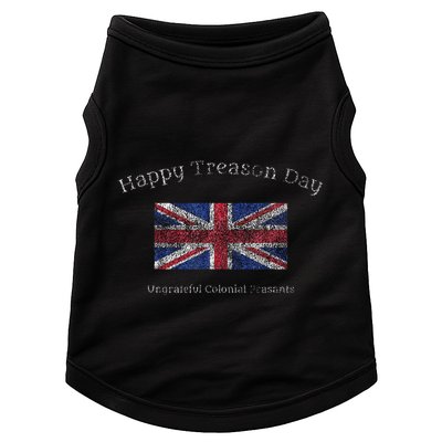 Happy Treason Day Ungrateful Colonials July 4th British Flag Doggie Tank