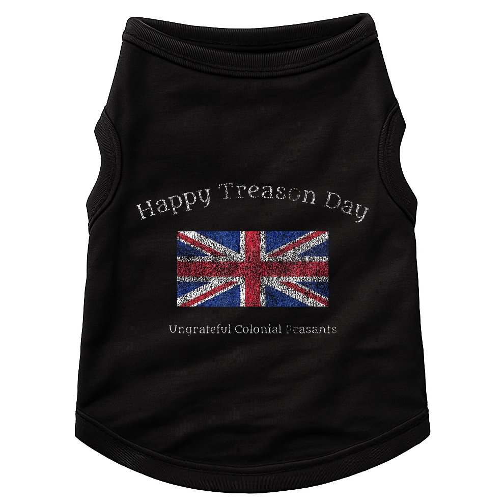 Happy Treason Day Ungrateful Colonials July 4th British Flag Doggie Tank