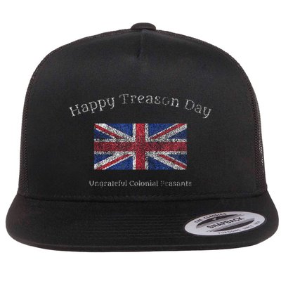 Happy Treason Day Ungrateful Colonials July 4th British Flag Flatbill Hat