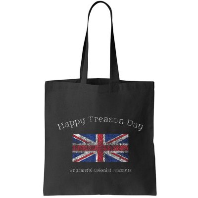 Happy Treason Day Ungrateful Colonials July 4th British Flag Bag