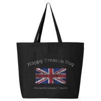 Happy Treason Day Ungrateful Colonials July 4th British Flag 25L Jumbo Tote
