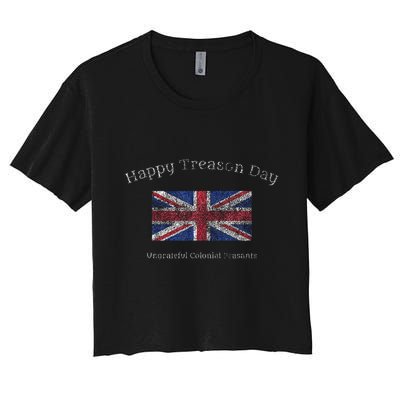 Happy Treason Day Ungrateful Colonials July 4th British Flag Crop Top