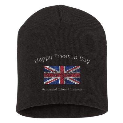 Happy Treason Day Ungrateful Colonials July 4th British Flag Short Acrylic Beanie
