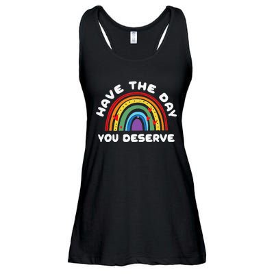 Have The Day You Deserve Saying Cool Motivational Quote Ladies Essential Flowy Tank