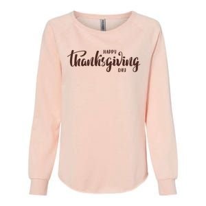 Happy Thanksgiving Day Holiday Womens California Wash Sweatshirt