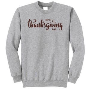 Happy Thanksgiving Day Holiday Tall Sweatshirt