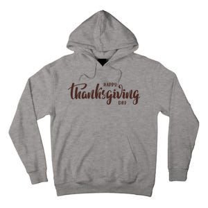 Happy Thanksgiving Day Holiday Tall Hoodie