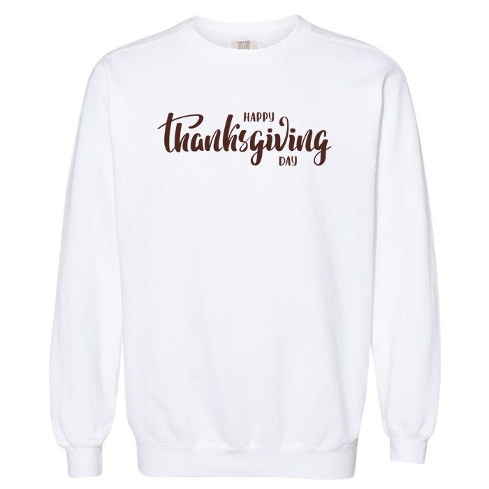 Happy Thanksgiving Day Holiday Garment-Dyed Sweatshirt