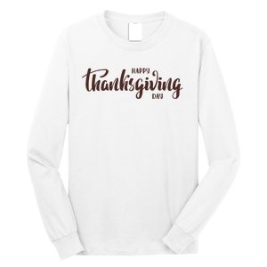 Happy Thanksgiving Day Holiday Long Sleeve Shirt