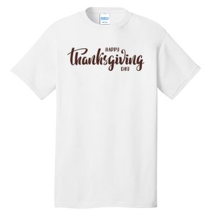 Happy Thanksgiving Day Holiday Tall T-Shirt