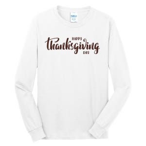 Happy Thanksgiving Day Holiday Tall Long Sleeve T-Shirt