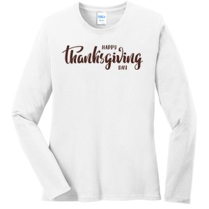 Happy Thanksgiving Day Holiday Ladies Long Sleeve Shirt