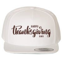 Happy Thanksgiving Day Holiday Wool Snapback Cap