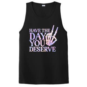 Have The Day You Deserve Peace Sign Skeleton Motivational PosiCharge Competitor Tank