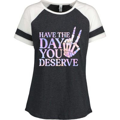 Have The Day You Deserve Peace Sign Skeleton Motivational Enza Ladies Jersey Colorblock Tee