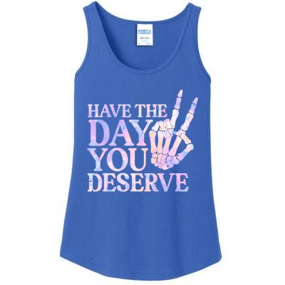 Have The Day You Deserve Peace Sign Skeleton Motivational Ladies Essential Tank