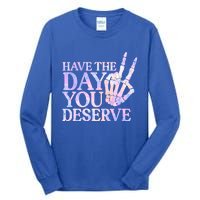 Have The Day You Deserve Peace Sign Skeleton Motivational Tall Long Sleeve T-Shirt