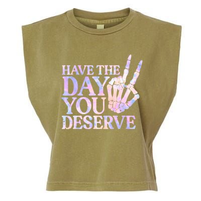 Have The Day You Deserve Peace Sign Skeleton Motivational Garment-Dyed Women's Muscle Tee