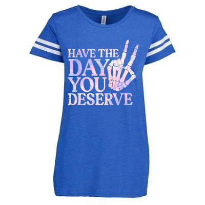 Have The Day You Deserve Peace Sign Skeleton Motivational Enza Ladies Jersey Football T-Shirt