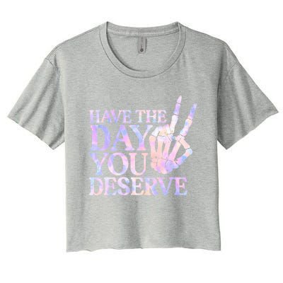 Have The Day You Deserve Peace Sign Skeleton Motivational Women's Crop Top Tee