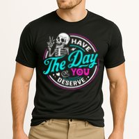 Have The Day You Deserve Skelton Cooling Performance Crew T-Shirt