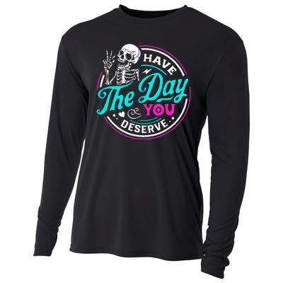 Have The Day You Deserve Skelton Cooling Performance Long Sleeve Crew