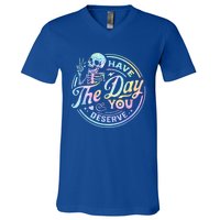 Have The Day You Deserve Peace Sign Skeleton Motivational V-Neck T-Shirt